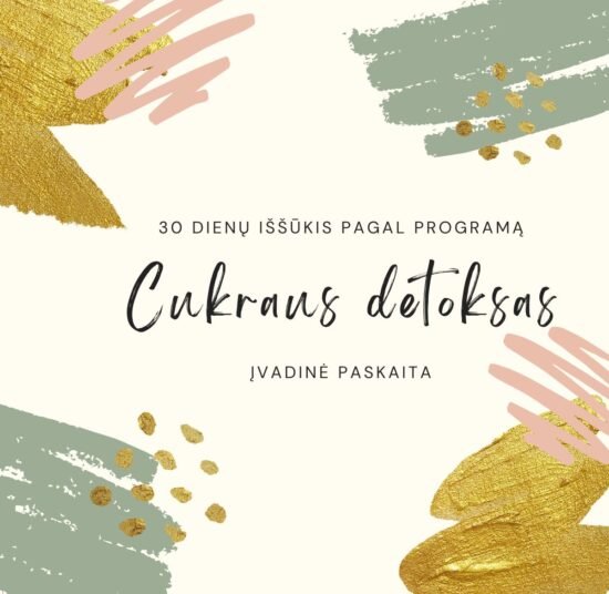 Cukraus detoksas lengvai. Įvadinė online paskaita